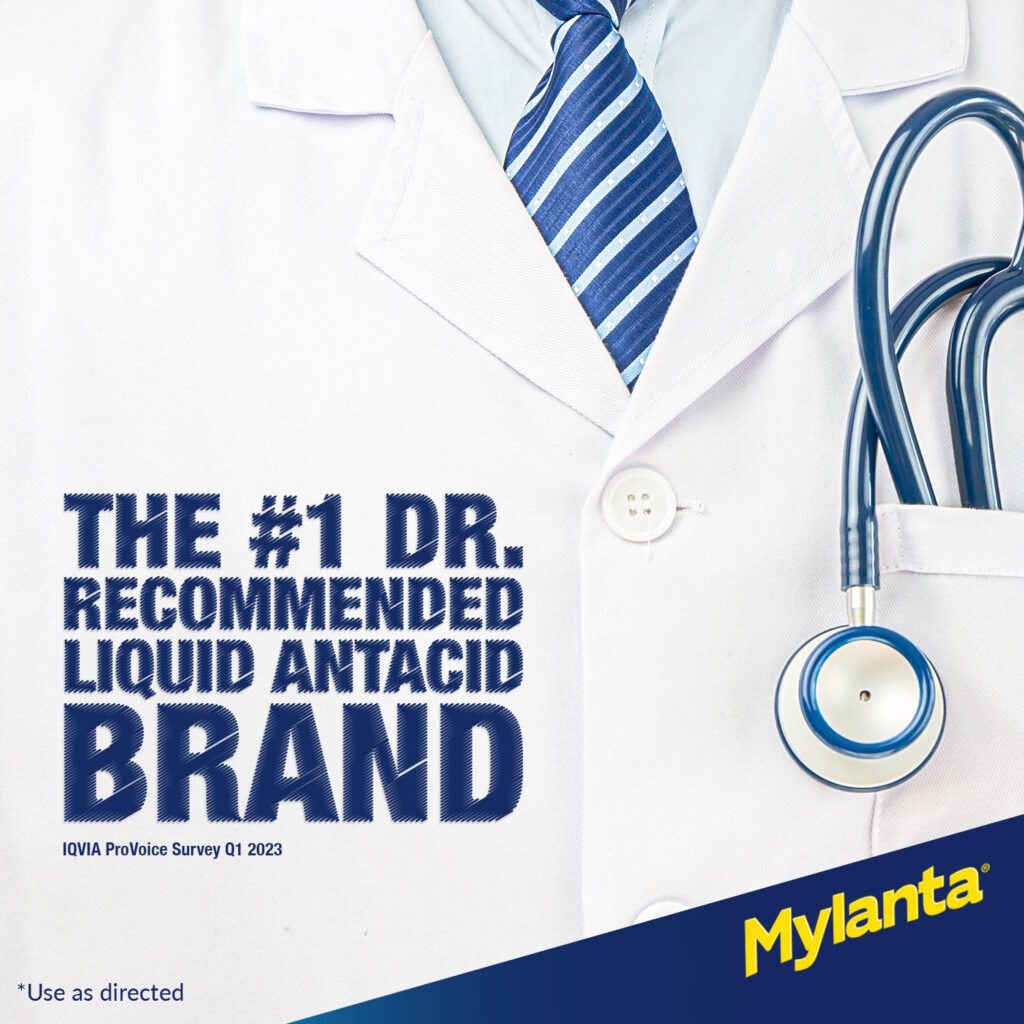 Mylanta: The #1 Dr. Recommended Liquid Antacid Brand. Use as directed